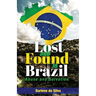 Lost and Found in Brazil: Abuse and Salvation