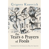 The Tears and Prayers of Fools