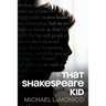 That Shakespeare Kid