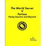 The World Secret of Fatima: Flying Saucers and Beyond