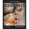 My Favorite Animal: Squirrels