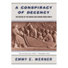 A Conspiracy of Decency: The Rescue of the Danish Jews During World War II