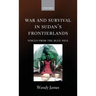 War and Survival in Sudan's Frontierlands: Voices from the Blue Nile