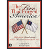 The Fire That Forged America: 250 Years of Awakening and the Revival America Urgently Needs Now