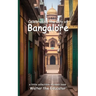 Celebrating the City of Bangalore