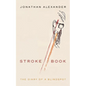 Stroke Book: The Diary of a Blindspot