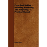 Press Tool Making - Including Hardening And Tempering - A Practical Manual