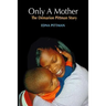 Only A Mother: The Demarion Pittman Story