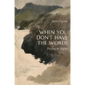 When You Don't Have the Words: Praying the Psalms