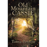 Old Mountain Cassie: The Three Lessons