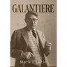 Galanti鑽e: The Lost Generation's Forgotten Man