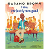 I Am Perfectly Designed