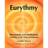 Eurythmy Movements and Meditations: A Journey to the Heart of Language