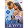 With Every Breath