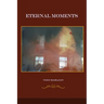 Insights, Inspirations, eternal moments