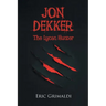 Jon Dekker: The Lycan Hunter