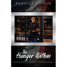 The Hunger Within: A Chef's Profound Journey Through His World