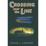 Crossing Over the Line: Legislating Morality and the Mann ACT