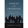 Families at the Crossroads: Beyond Tradition Modern Options
