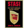 Stasi: The Untold Story of the East German Secret Police