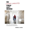 No Undocumented Child Left Behind: Plyler V. Doe and the Education of Undocumented Schoolchildren