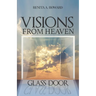 Visions From Heaven: Glass Door