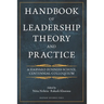 Handbook of Leadership Theory and Practice: An HBS Centennial Colloquium on Advancing Leadership