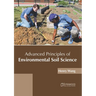Advanced Principles of Environmental Soil Science