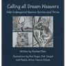 Calling all Dream Weavers: Help Endangered Species Survive and Thrive
