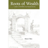 Roots of Wealth