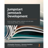 Jumpstart Jamstack Development: Build and deploy modern websites and web apps using Gatsby, Netlify, and Sanity