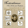 Nostradamus His Works and Prophecies