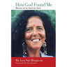 How God Found Me: Memoirs of an American Guru