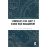 Strategies for Supply Chain Risk Management