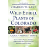Wild Edible Plants of Colorado