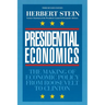 Presidential Economics:: The Making of Economic Policy from Roosevelt to Clinton, 3rd Edition