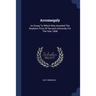 Acromegaly: An Essay To Which Was Awarded The Boylston Prize Of Harvard University For The Year 1898
