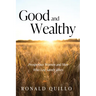 Good and Wealthy: Prosperous Women and Men Who Led Saintly Lives