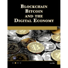 Blockchain, Bitcoin, and the Digital Economy