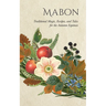 Mabon: Traditional Magic, Recipes, and Tales for the Autumn Equinox