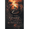 A Spark of Rebellion