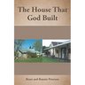 The House That God Built