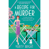 A Recipe for Murder: A totally charming, unputdownable golden age cozy murder mystery