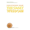 The Crazy Wisdom: Memoir of a Friendship