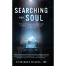 Searching for Soul: A Brain Surgeon's Exploration of Near-Death Experiences and Afterlife