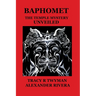 Baphomet: The Temple Mystery Unveiled