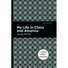 My Life in China and America: Large Print Edition