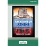 Assassins of Athens [Standard Large Print 16 Pt Edition]