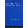 Has Semantics Rested on a Mistake? and Other Essays