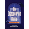 The Disappearing Donor: A Suspense Book of Fundraising Best Practices
